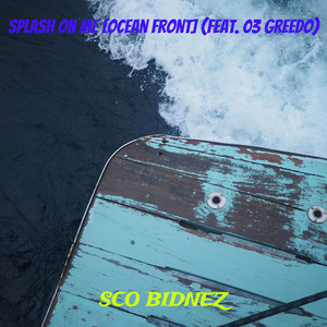 Splash on Me (Ocean Front) (Explicit)
