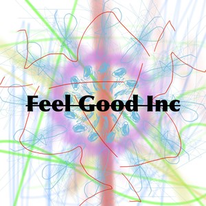 Feel Good Inc