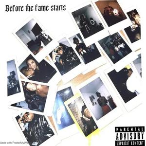 Before The Fame Starts (Explicit)