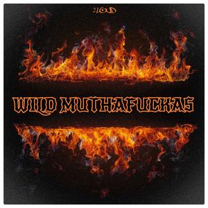 Wild Motha****as
