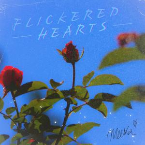Flickered Hearts