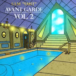 Avant Garde, Vol. 2 (Explicit)