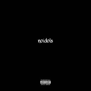 no idols (Explicit)