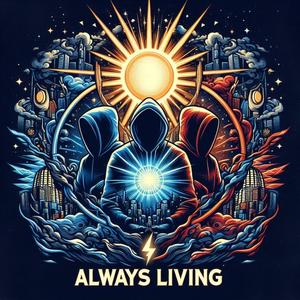 Always Living (feat. Loose Canon, Cymarshall Law & BlackBelt Poemz) (Explicit)