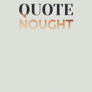 Quote Nought