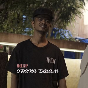 Orang Dalam (Explicit)