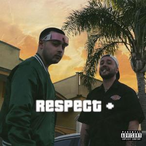 respect+ (feat. Mauro Shyne) [Explicit]