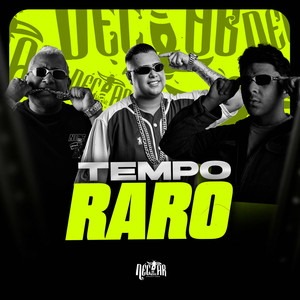 Tempo Raro (Explicit)