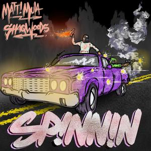 Spinnin (feat. Shaqwoods) [Explicit]