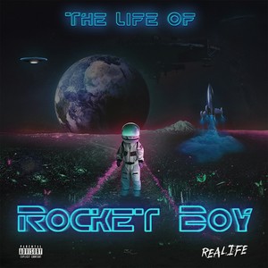 The Life Of RocketBoy (Explicit)