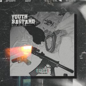 YOUTH BASTARD (Explicit)