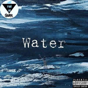 Water (Explicit)