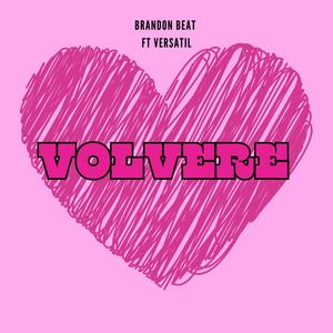 VOLVERE (feat. Versatil)