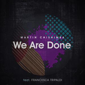 We Are Done (feat. Francesca Tripaldi) [Explicit]