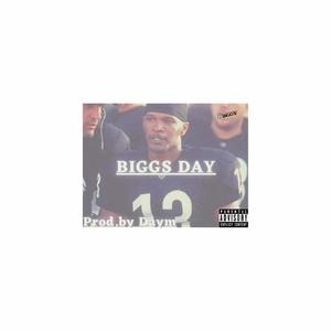 Biggs Day (Explicit)