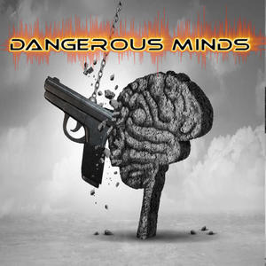 DANGEROUS MINDS (feat. Liquid H20) [Explicit]