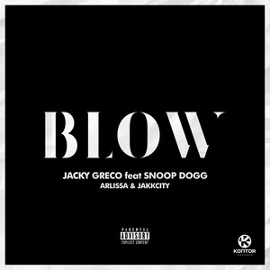 Blow (feat. Snoop Dogg, Arlissa, Jakk City) (Jerome Extended Mix)