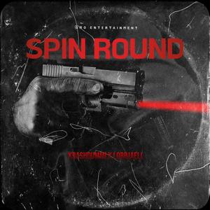 SPIN ROUND (feat. lorrjaell) [Explicit]