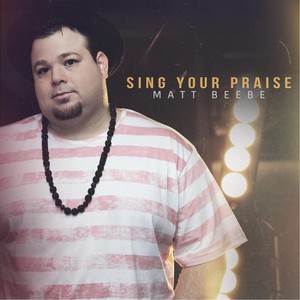 Sing Your Praise