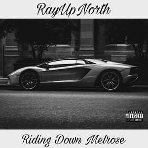 Riding Down Melrose (Explicit)