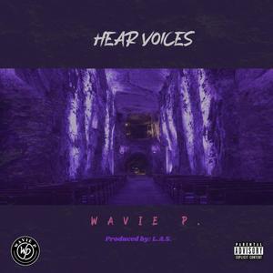 Hear Voices (Explicit)