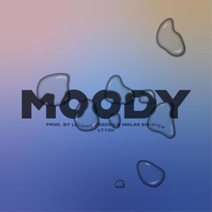 Moody (feat. TYSK)