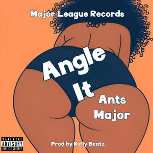 Angle It (feat. KellyBeatz) (Explicit)