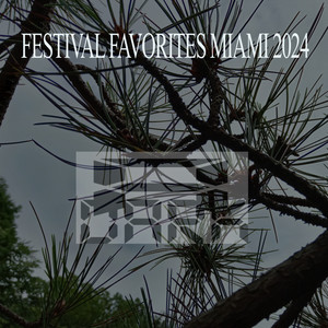 FESTIVAL FAVORITES MIAMI 2024