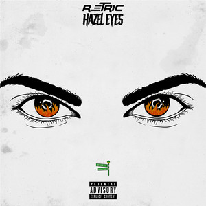 RETRIC - Hazel Eyes (Explicit)
