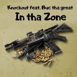 In tha zone (feat. Buc tha great) (Explicit)