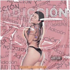 Adiccion (Explicit)