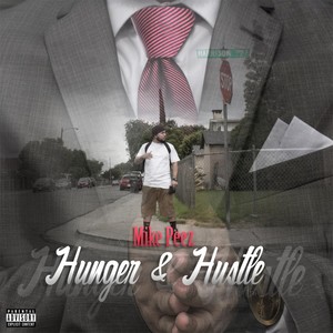 Hunger and Hustle (Explicit)