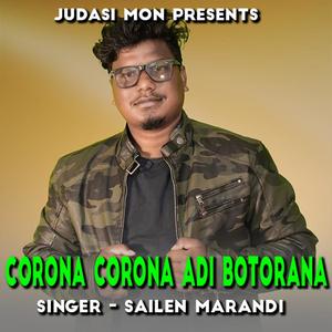 Corona Corona Adi Botorana( Santhali Song )