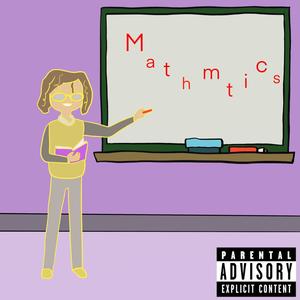 Mathmtics (feat. yy) [Explicit]