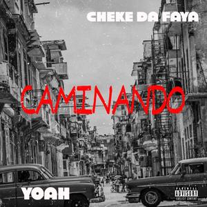 CAMINANDO (feat. YOAH) [Explicit]