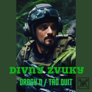 Divný zvuky (feat. Drogy D) [Explicit]