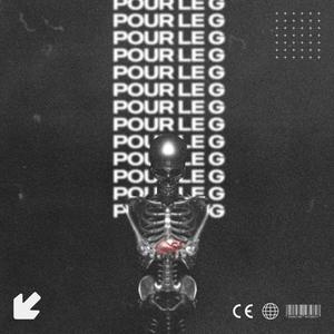 Pour Le G (Explicit)