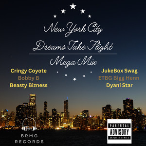 New York City Dreams Take Flight (MegaMix|Explicit)