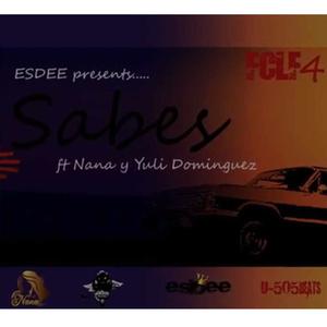 Sabes (feat. Nana & Yuli Dominguez)