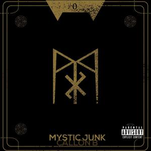 Mystic Junk (Explicit)