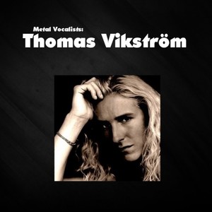 Metal Vocalists : Thomas Vikström