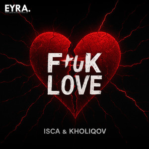 F*ck Love (Explicit)