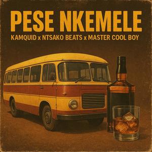 Pese Nkemele (feat. Ntsako Beats & Master Cool Boy)