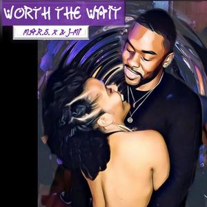 Worth The Wait (feat. J-Mi)