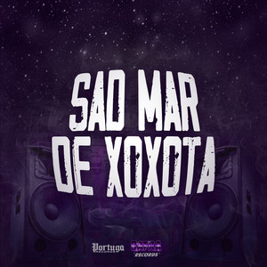 Sad Mar de Xoxota (Explicit)