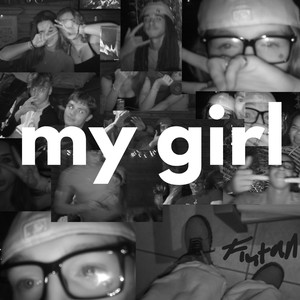 my girl