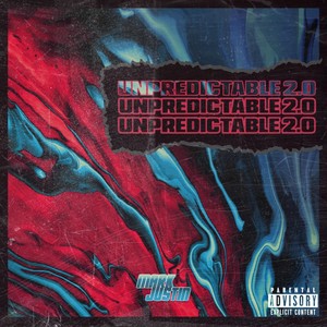 Unpredictable 2.0 (Explicit)