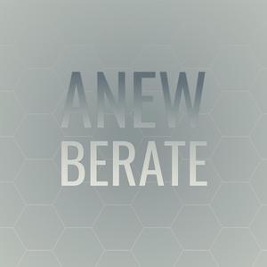 Anew Berate