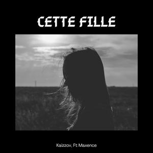 Cette fille (Audio Official) (feat. Maxence) [Explicit]