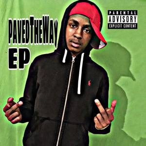 PavedTheWay EP (Explicit)